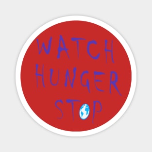 Watch Hunger Stop Magnet